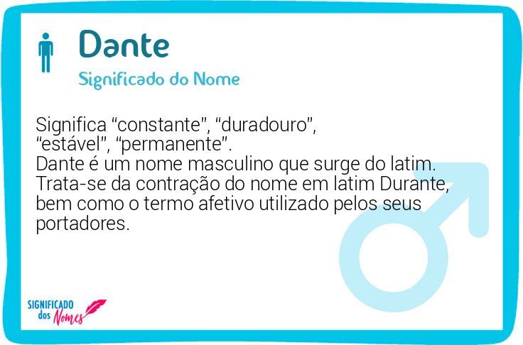 Significado do nome Dante - Dicionário de Nomes Próprios