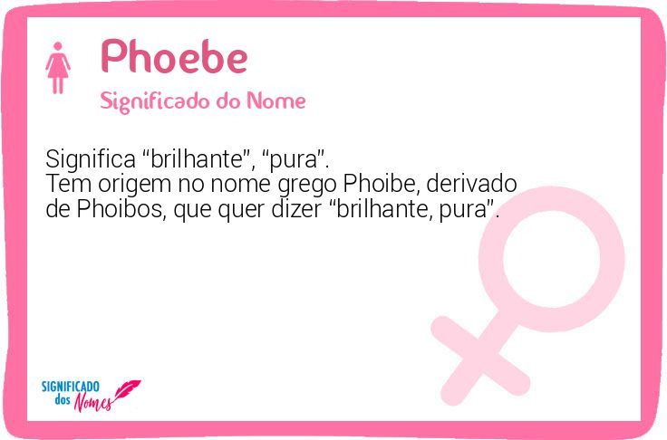Phoebe